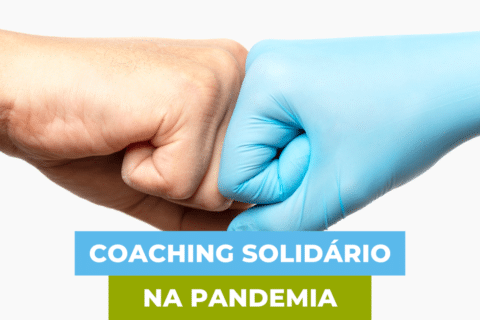 Coaching Solidário na Pandemia