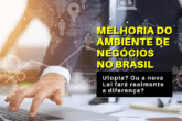 Melhoria do Ambiente de Negócios no Brasil