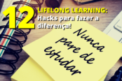 lifelong-learning-12-hacks-para-fazer-a-diferenca-no-aprendizado-continuo-constante-1200x628-1-174x116.png