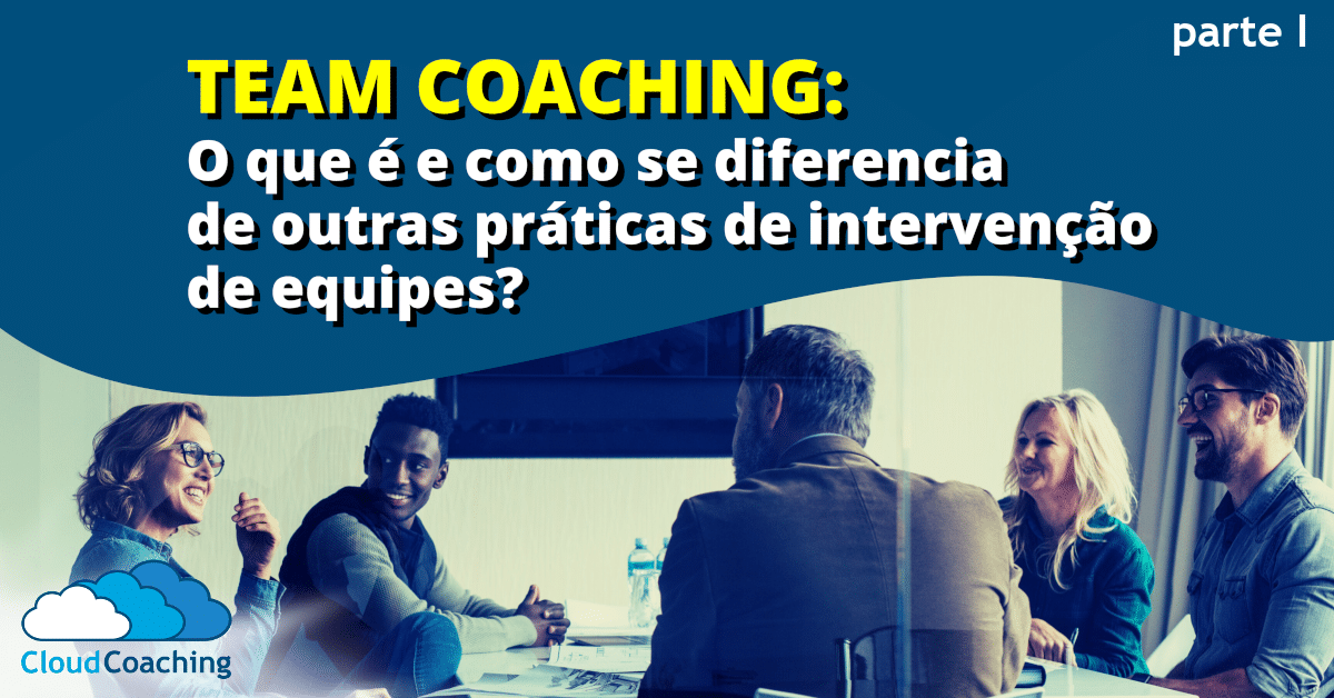 Team Coach Programacion Team Coaching: O que é e como se diferencia de outras práticas?
