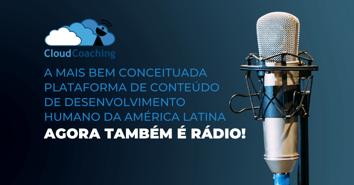 A mais bem conceituada plataforma de conteúdo de desenvolvimento humano da América Latina agora também é rádio!