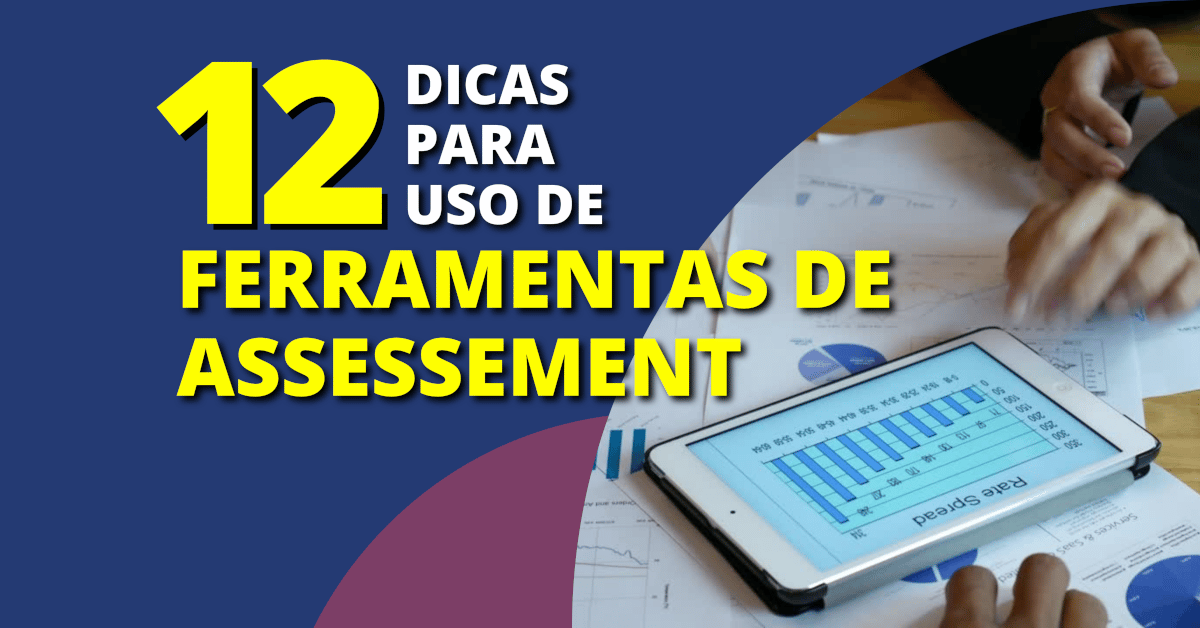 12-dicas-para-uso-de-ferramentas-de-assessment-1200x628-1.png