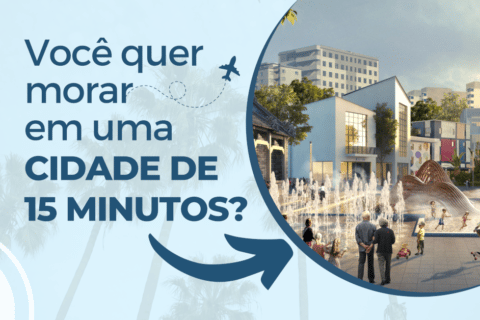 Cidade de 15 minutos: O que é e como funciona?