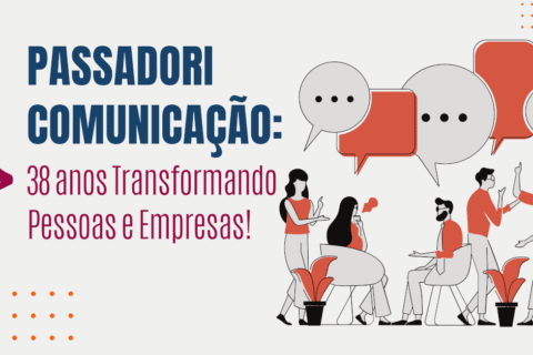Passadori Comunicação: 38 anos Transformando Pessoas e Empresas