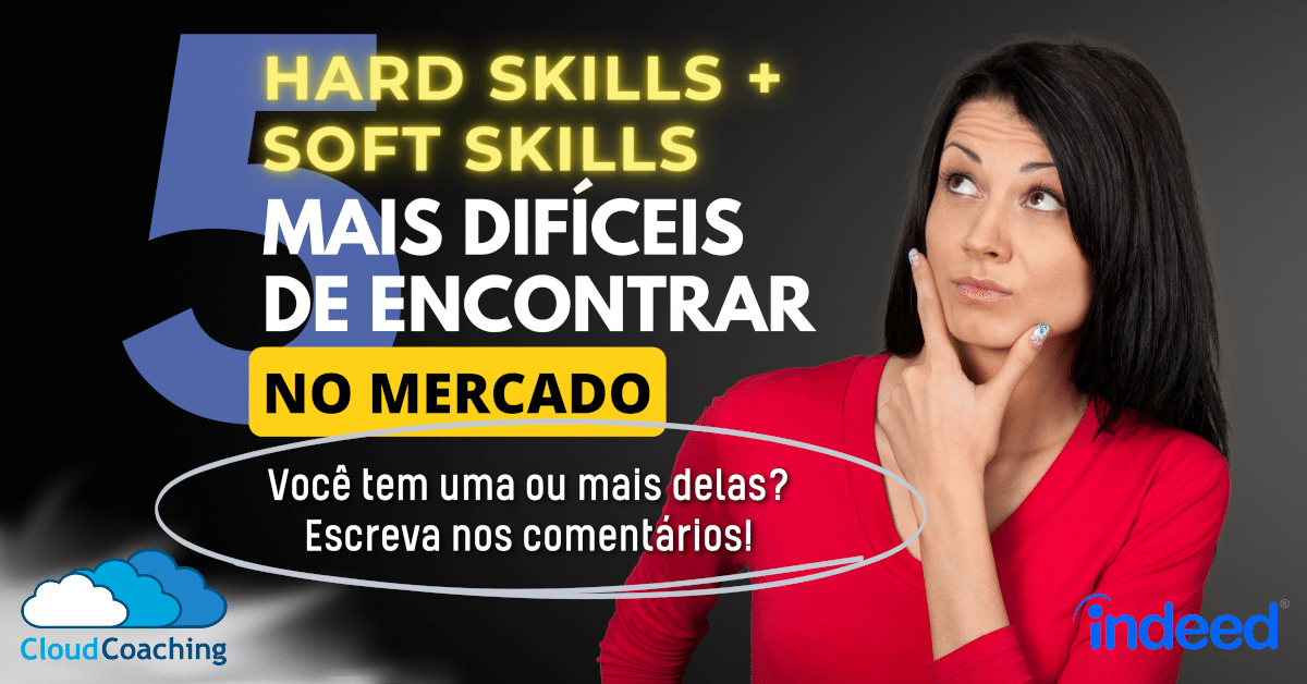5 Hard Skills + 5 Soft Skills Mais Difíceis de Encontrar no Mercado