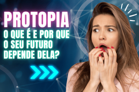 Protopia: O que é e por que o Seu Futuro Depende Dela?