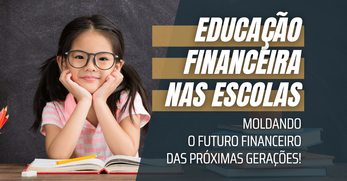 Moldando o Futuro Financeiro: Educação Financeira nas Escolas Cresce!