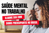 saude-mental-no-trabalho-dados-preocupantes-no-brasil-1200x628-1-174x116.png