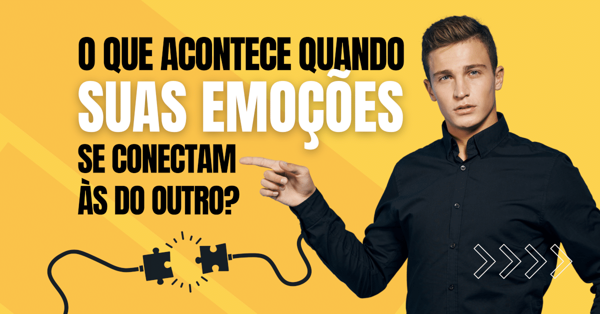 A Conexão das Emoções que Causam Conflitos entre as Pessoas