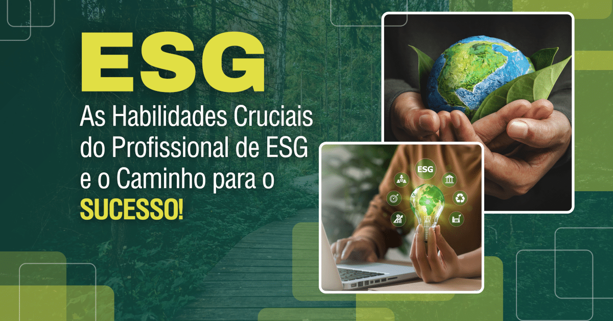 Como se Tornar um Profissional de ESG: as habilidades cruciais para se tornar um profissional de ESG, os melhores cursos, MBAs e especializações no Brasil, as carreiras mais promissoras e como construir uma carreira sustentável. Domine as green skills e faça a diferença no mundo!