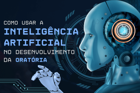 Como Usar a Inteligência Artificial no Desenvolvimento da Oratória