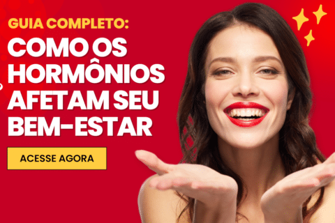 Como os Hormônios Afetam Seu Bem-Estar: O Guia Completo