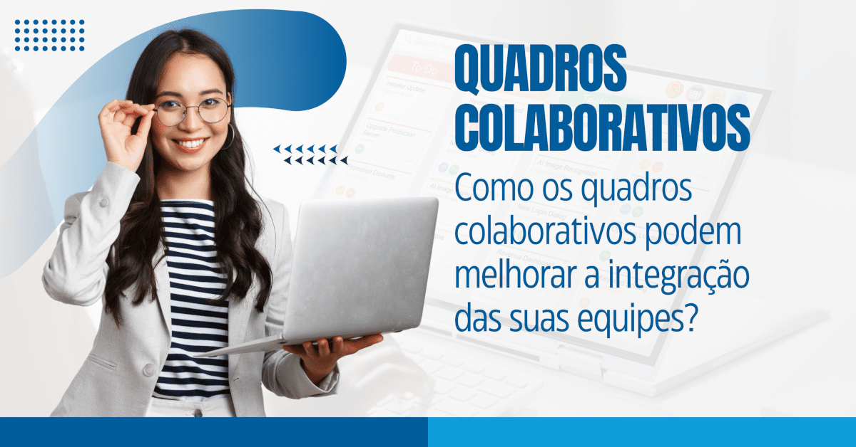 Endomarketing: Como quadros colaborativos podem melhorar a integração das suas equipes?