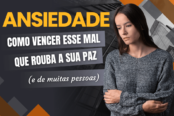 ansiedade-como-vencer-esse-mal-que-rouba-a-sua-paz-e-de-muitas-pessoas-1200x628-1-174x116.png