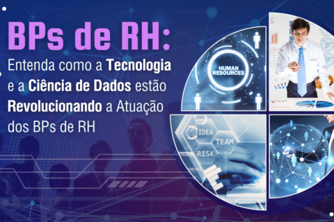 Como a Ciência de Dados Transforma a Atuação dos BPs de RH