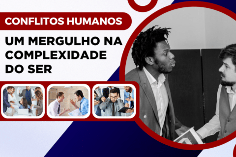 Conflitos Humanos: Um Mergulho na Complexidade do Ser