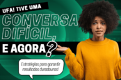 conversas-dificeis-o-que-fazer-depois-para-garantir-resultados-duradouros-1200x628-1-174x116.png