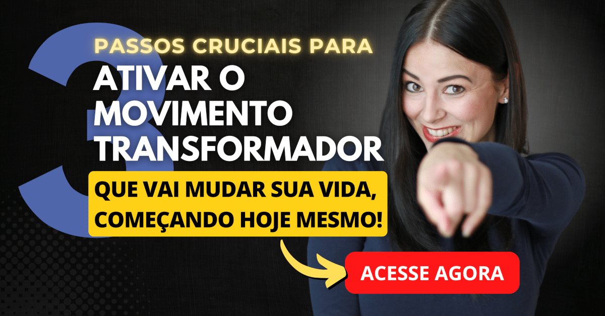 Visão Sistêmica: 3 Passos para Ativar o Movimento Transformador