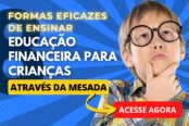 8-formas-eficazes-de-ensinar-educacao-financeira-para-criancas-atraves-da-mesada-1200x628-1-174x116.png