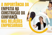 a-importancia-da-empatia-na-construcao-de-confianca-nas-relacoes-empresariais-1200x628-1-174x116.png