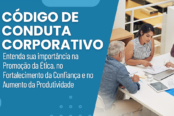 codigo-de-conduta-e-etica-corporativo-nas-empresas-entenda-a-importancia-1200x628-1-174x116.png