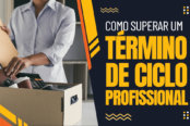 como-superar-um-termino-de-ciclo-profissional-1200x628-1-174x116.png