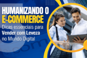 humanizando-o-e-commerce-vender-com-leveza-no-mundo-digital-1200x628-1-174x116.png