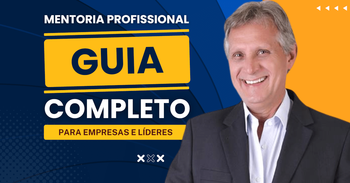 Mentoria Profissional: Guia Completo para Empresas e Líderes