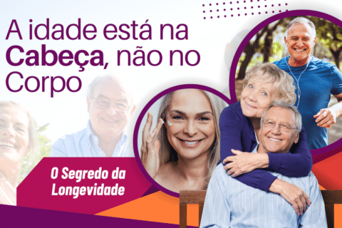 O Segredo da Longevidade: A Idade Está na Cabeça, Não no Corpo!