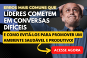 os-5-erros-mais-comuns-que-lideres-cometem-em-conversas-dificeis-1200x628-1-174x116.png