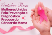 outubro-rosa-mulheres-unidas-pela-prevencao-e-diagnostico-precoce-do-cancer-de-mama-1200x628-1-174x116.png