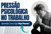 pressao-psicologica-no-trabalho-descubra-como-agir-1200x628-1-174x116.png