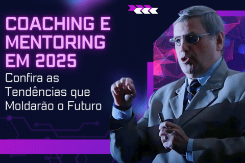 Coaching e Mentoring em 2025: Tendências que Moldarão o Futuro