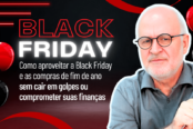 como-aproveitar-a-black-friday-e-as-compras-de-fim-de-ano-sem-cair-em-golpes-ou-comprometer-suas-financas-1200x628-1-174x116.png