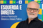 esquerda-e-direita-como-a-polarizacao-distorce-o-debate-politico-1200x628-1-174x116.png