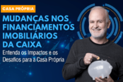 mudancas-nos-financiamentos-imobiliarios-da-caixa-impactos-e-desafios-para-a-casa-propria-1200x628-1-174x116.png