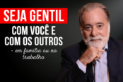 seja-gentil-com-voce-e-com-os-outros-em-familia-ou-no-trabalho-1200x628-1-174x116.png