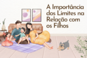 a-importancia-dos-limites-na-relacao-com-os-filhos-1200x628-1-174x116.png