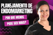 planejamento-de-endomarketing-por-que-menos-pode-ser-mais-1200x628-1-174x116.png