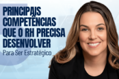 as-5-principais-competencias-que-o-rh-precisa-desenvolver-para-ser-estrategico-1200x628-1-174x116.png