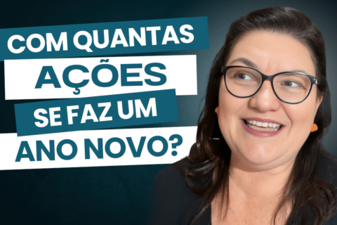 Com quantas ações se faz um novo ano?