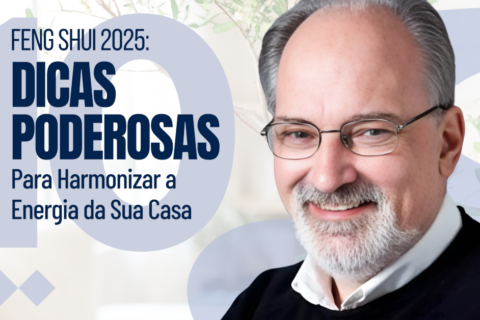 Feng Shui 2025: 10 Dicas Poderosas para Harmonizar a Energia da Sua Casa, Seu Lar e Seu Ambiente de Trabalho