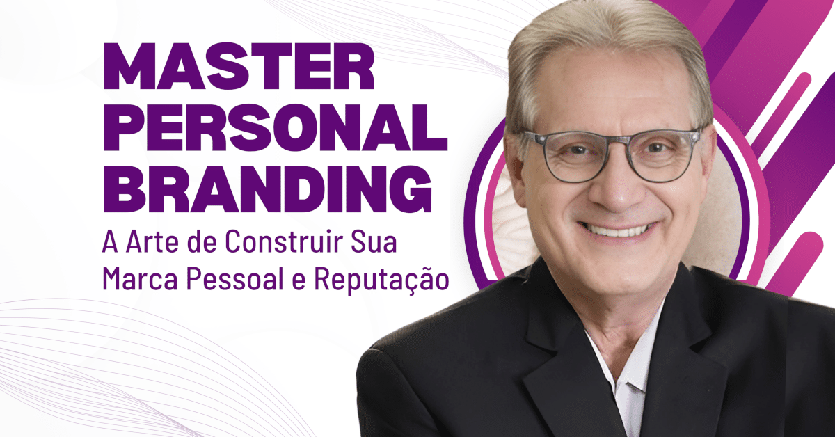 Master Personal Branding (MPB): A Arte de Construir Sua Marca Pessoal e Reputação