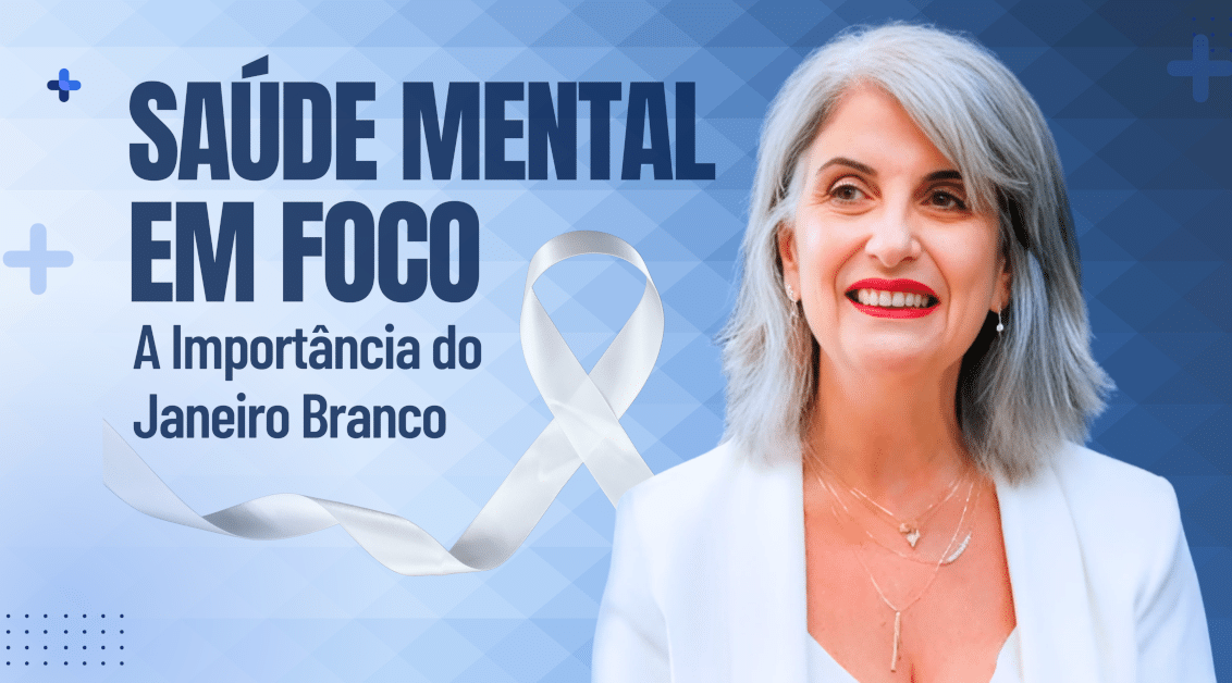 Saúde Mental em Foco: A Importância do Janeiro Branco