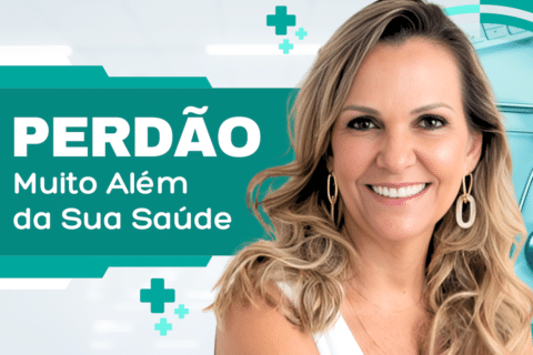 Perdão: Muito Além da Sua Saúde - Conheça os Benefícios