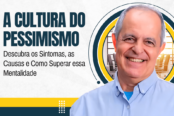 cultura-do-pessimismo-sintomas-causas-e-como-superar-1200x628-1-174x116.png