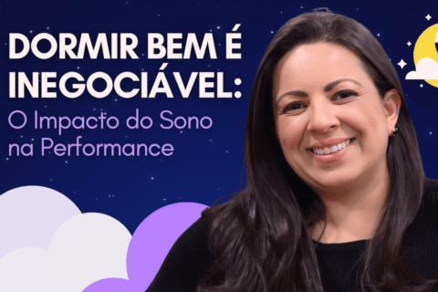 Dormir Bem é Inegociável: O Impacto do Sono na Performance