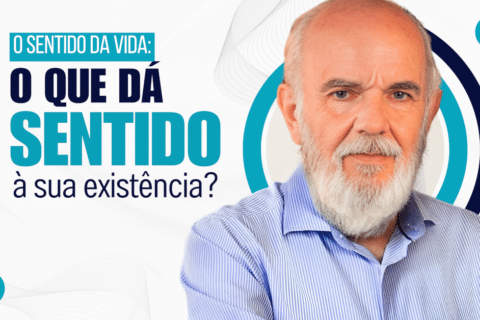 O Sentido da Vida: O Que Dá Sentido à Sua Existência?