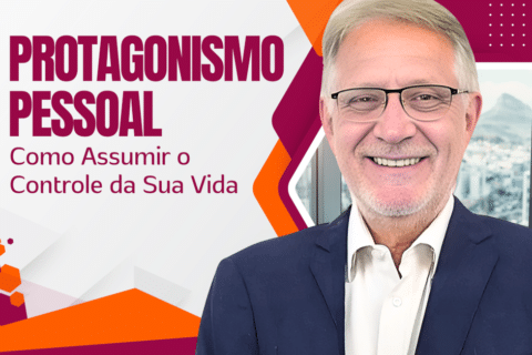 Protagonismo Pessoal: Como Assumir o Controle da Sua Vida