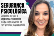 seguranca-psicologica-alavanca-para-elevar-performance-e-aprendizado-1200x628-1-174x116.png